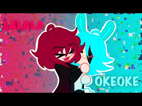 LALALA & OKEOKE meme