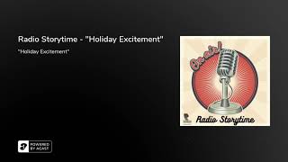 Radio Storytime - "Holiday Excitement"