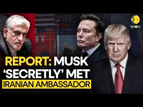 USA News: 'Diplomat' Musk Reportedly Had An Hour-Long Meeting With Iranian Envoy | WION Originals