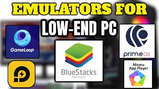 11 BEST Android Emulators for Low-End PC (2024):