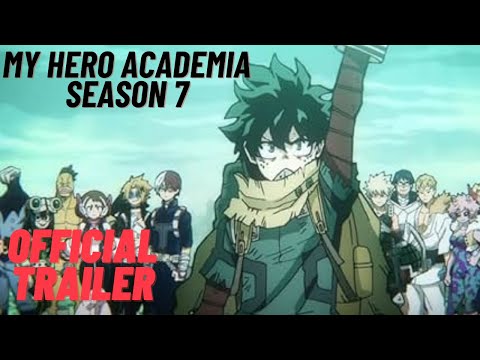 My Hero Academia Season 7 - Official Trailer