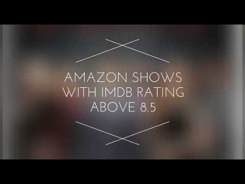 Amazon Prime shows with IMdb rating above 8.5 || Amazon Prime shows with great ratings || Review