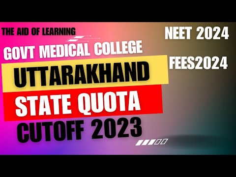 UTTARAKHAND|Govt Medical College State quota Cutoff Rank &Marks 2023|Neet2024