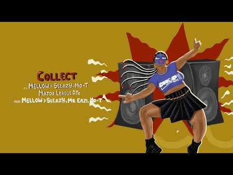 ChopLife SoundSystem & Mr Eazi - Collect (feat. Mellow & Sleazy, Mo-T)