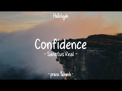 Confidence • Sanctus Real • English Christian Song • Lyrics