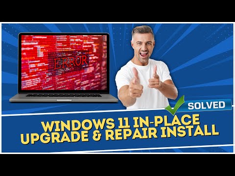 Windows 11 In Place Upgrade & Repair Install