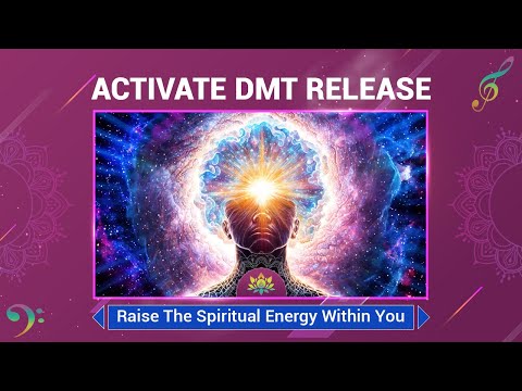 "Activate DMT Release" Raise The Spiritual Energy Within You - Rise To Higher Consciousness - 963 Hz