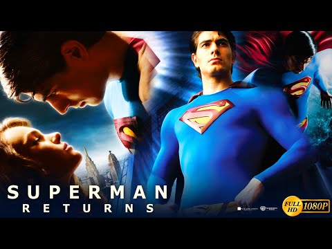 Superman Returns Superhero Movie |Brandon Routh | Superman Returns Full Movie Explanation In English