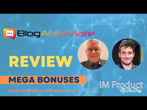 BlogAutoMate Review + Award-Winning Bonuses To Make It Work FASTER (Worth $997)!