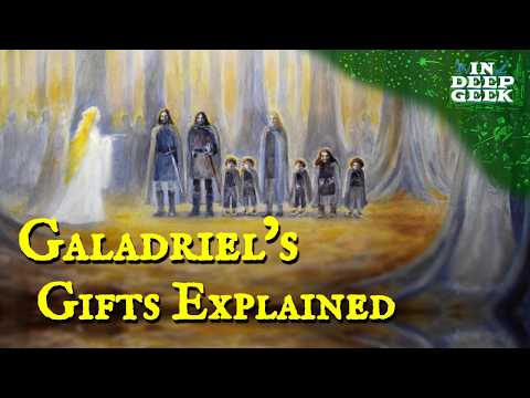 Galadriel's gifts Explained