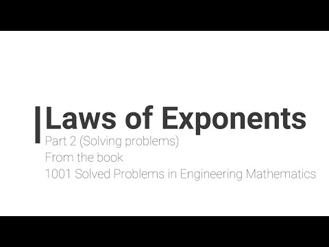 Laws of Exponents (Part 2) - SOLVING 6 PROBLEMS FROM 1001 SOLVED PROBLEMS IN ENGINEERING MATHEMATICS