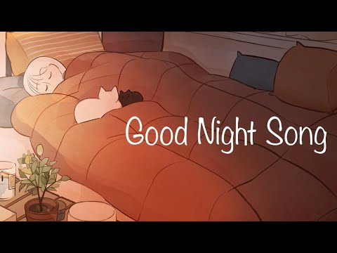 ♪ Good Night Song [ Soothing Relaxation Study Sleep BGM ]