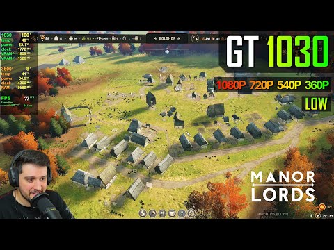 Can the GT 1030 run Manor Lords?