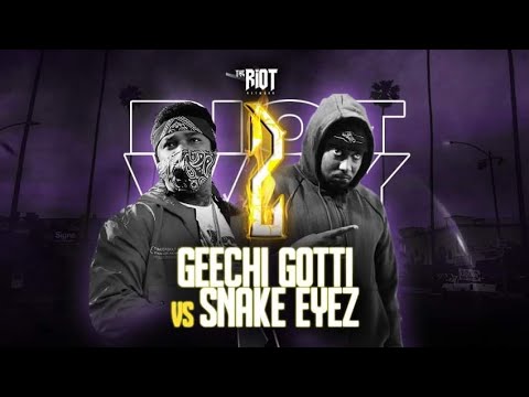 GEECHI GOTTI VS SNAKE EYEZ | THE RIOT NETWORK | RAP BATTLE