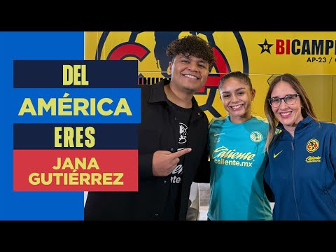 DEL AMÉRICA ERES con JANA GUTIÉRREZ | Amo al América, llegar es lo mejor, quiero hacerlo muy bien