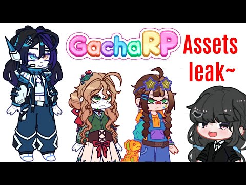 Gacha RP : New Assets Leaks~ !!