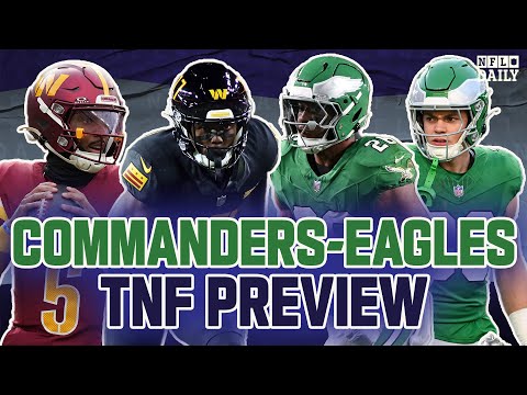 Commanders vs. Eagles Game Preview | NFL Daily