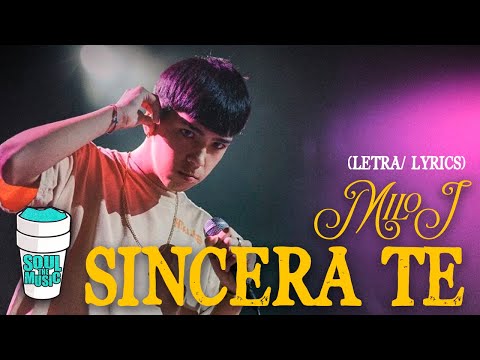 milo j - sincera te (Letra/Lyrics)