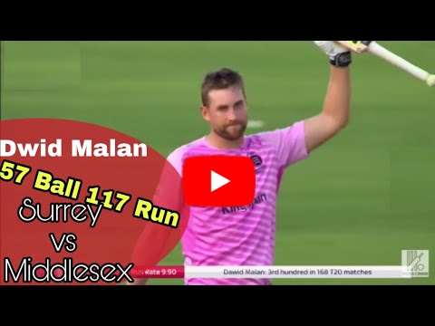 Dwid Malan! 117 for 57 Ball Surrey vs Middlesex  England T20 Blasts 2019