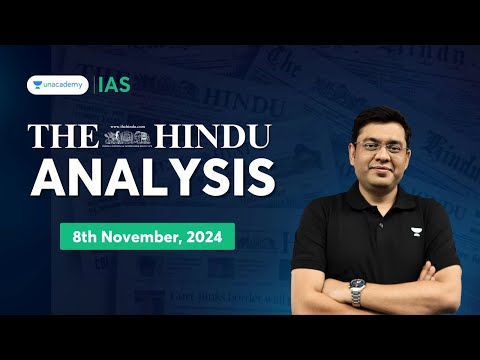 The Hindu Newspaper Analysis LIVE | 8th November | UPSC Current Affairs Today | Mukesh Jha