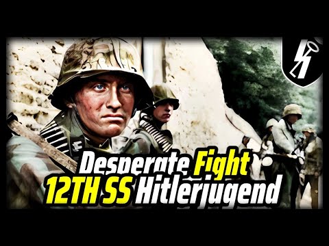 12th SS Hitlerjugend: Brutal Desperate Fight at Normandy