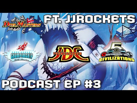 Duel Masters Podcast #3 JJ Rockets