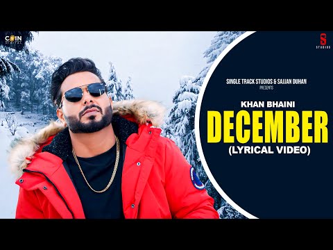 New Punjabi Songs | December (Lyrical Video) Khan Bhaini | Latest Punjabi Songs 2023