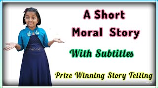 Short Moral Story | English | Story Telling | For kids and Children | Prize Winning Story Telling |