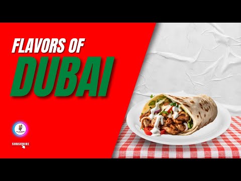 Flavors of Dubai