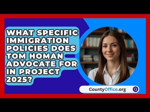 What Specific Immigration Policies Does Tom Homan Advocate For in Project 2025? | CountyOffice.org