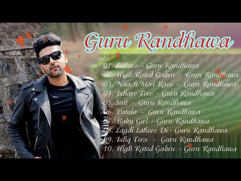 TOP 10 of Guru Randhawa  Bollywood Hindi songs August 2023 Best of Guru Randhawa new songs