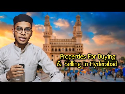 Properties For Sale In Hyderabad/ Hyderabadi Real Estate / Properties For Buying& Selling In Hyd