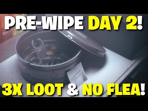 Escape From Tarkov - Pre-Wipe Day 2! Increased LOOT But NO FLEA MARKET??? What Are They Doing?