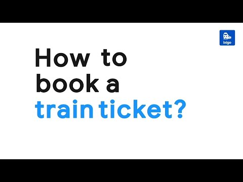 How to Book a Train Ticket- Step by Step Guide