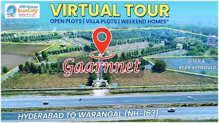 Gaarnnet Virtual Tour || Hyderabad To Warangal Highway NH-163 || JSR Group SunCity