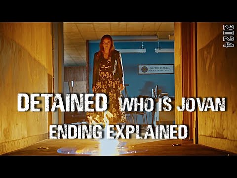 Detained ENDING SCENE: WHO IS JOVAN 2024