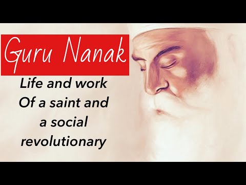 GURU NANAK- the life and work of a saint and a social revolutionary