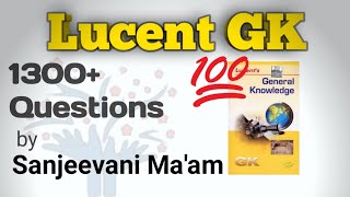 Lucent GK 1300+ questions for all Government Exams (full book explained) Pdf