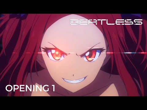 BEATLESS OPENING 1 - GARNiDELiA 『Error』4K 60FPS | Creditless