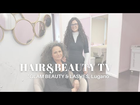 I video di fashionchannel.ch: "GLAM BEAUTY & LASHES Lugano"