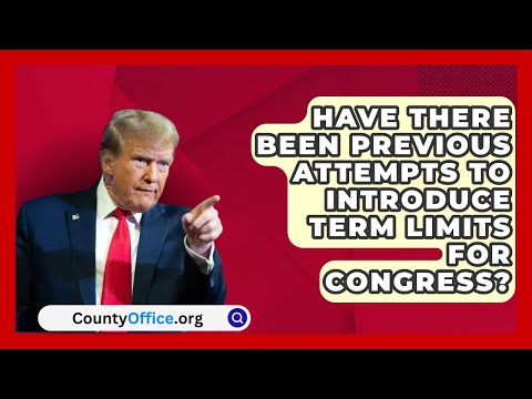 Have There Been Previous Attempts to Introduce Term Limits for Congress? | CountyOffice.org