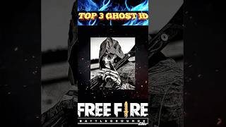 TOP 3 GHOST ID 👻 #shorts #foryou#highlightfreefire #highlights