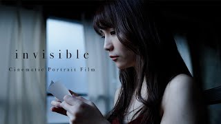 Cinematic Portrait Film -invisible- | SONY A7Ⅳ