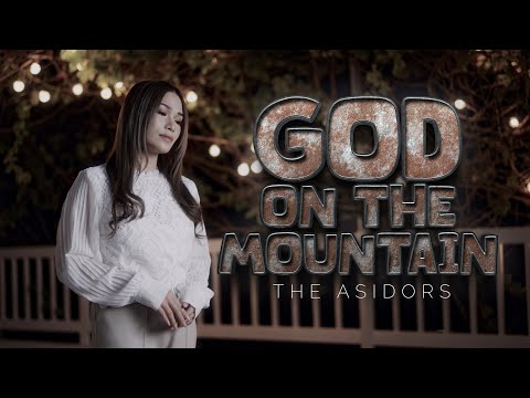 God On The Mountain - THE ASIDORS 2023 COVERS