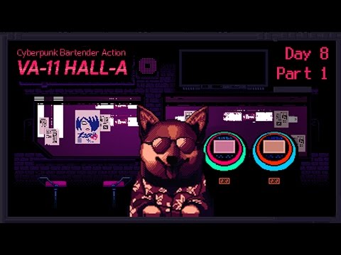 VA-11 Hall-A: Cyberpunk Bartender Action - Day 8, Part 1