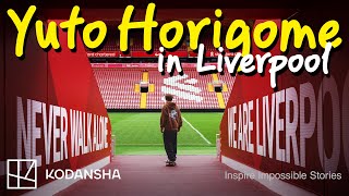 Yuto Horigome: A Journey of Friendship and Inspiration in Liverpool