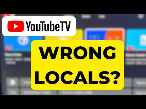 YouTube TV Showing the Wrong Local Stations? Here's How to Fix It!