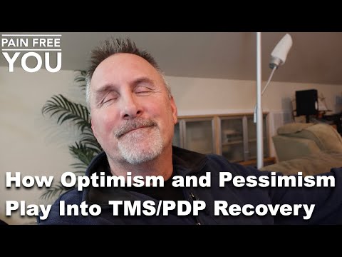 How Optimism and Pessimism Play Into TMS/PDP Recovery