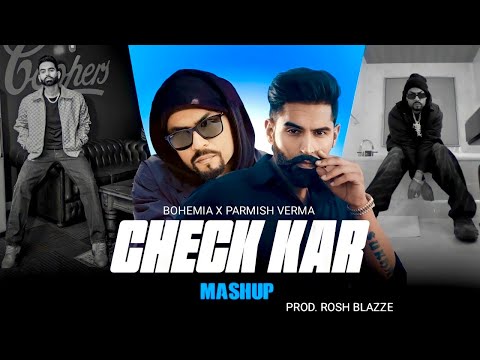 Check It Out (Bohemia MegaMix) - Parmish Verma Ft. Paradox | Check Kar | Mega Mashup (2023)