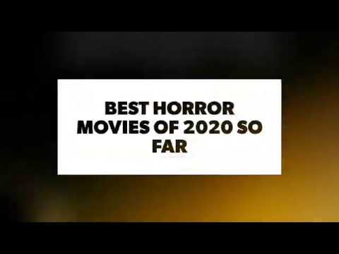 Best Horror movies of 2020 so far || New released horror movies to watch